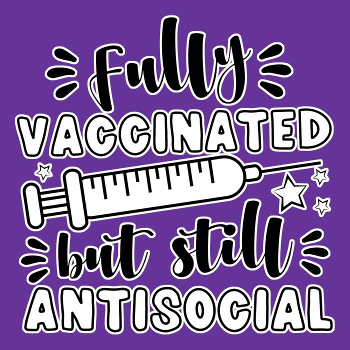 Fully Vaccinated But Still Antisocial Toddler T-Shirt