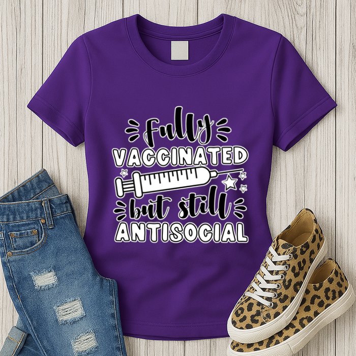 Fully Vaccinated But Still Antisocial Womens T-Shirt