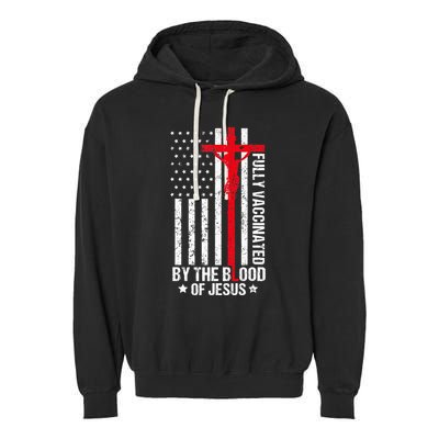 Fully Vaccinated By The Blood Of Jesus Christian Garment-Dyed Fleece Hoodie
