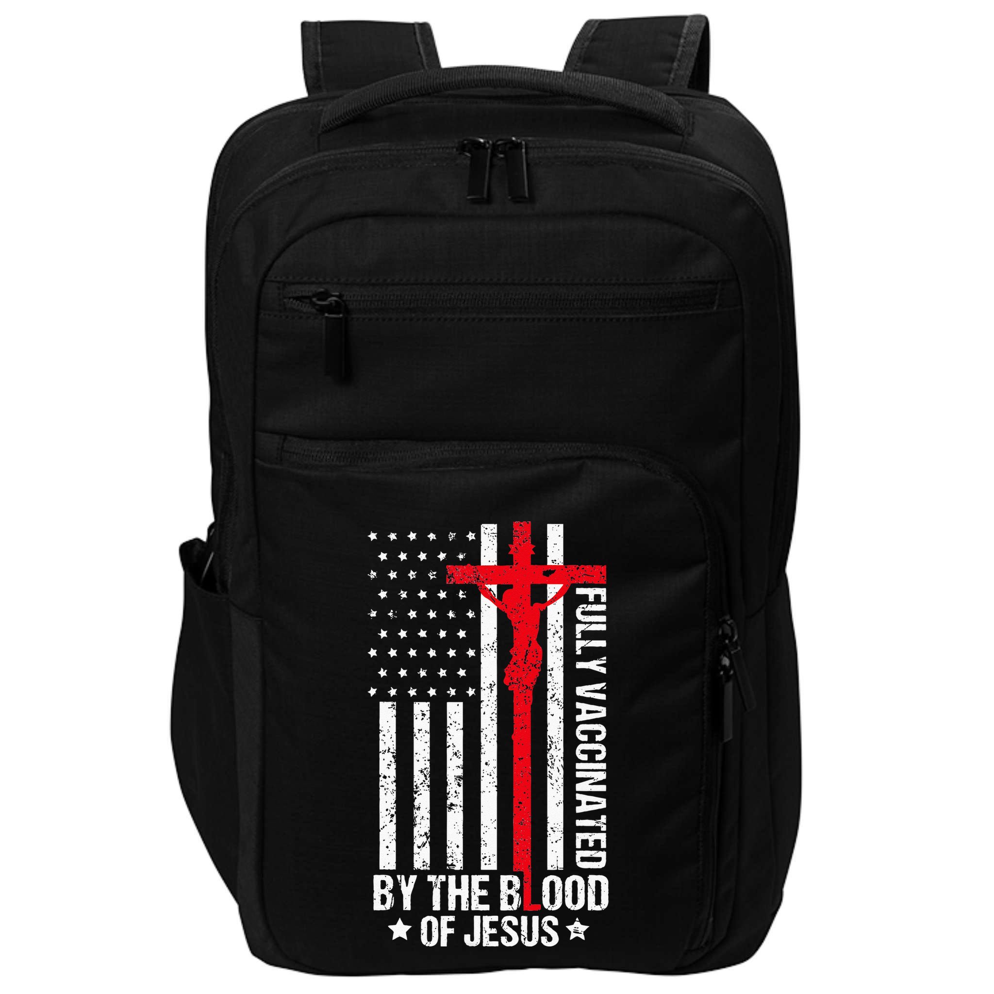 Fully Vaccinated By The Blood Of Jesus Christian Impact Tech Backpack