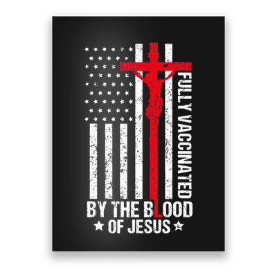 Fully Vaccinated By The Blood Of Jesus Christian Poster