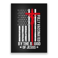 Fully Vaccinated By The Blood Of Jesus Christian Poster