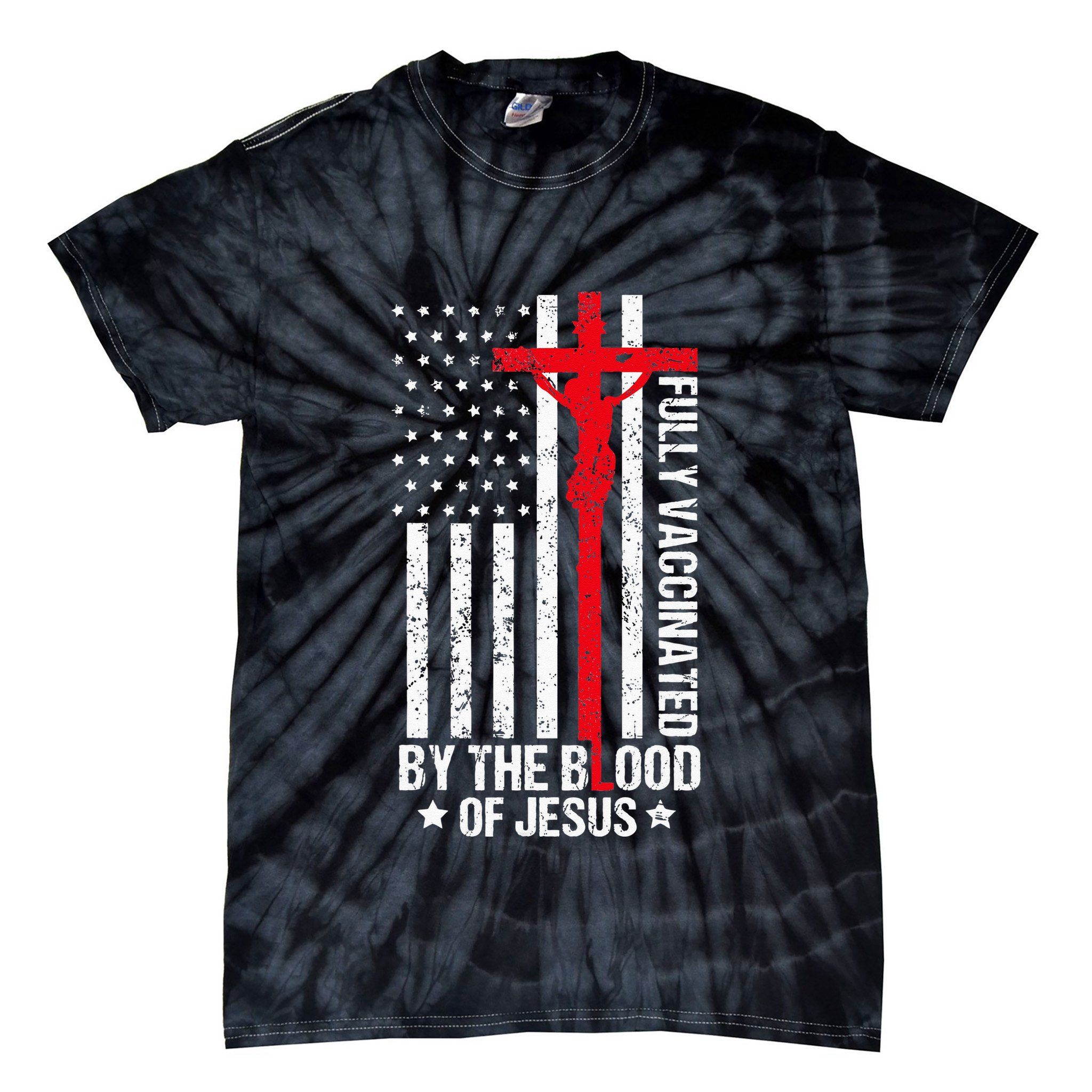 Fully Vaccinated By The Blood Of Jesus Christian Tie-Dye T-Shirt