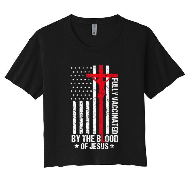 Fully Vaccinated By The Blood Of Jesus Christian Crop Top