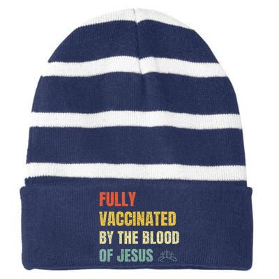 FULLY VACCINATED BY THE BLOOD OF JESUS (1) Striped Beanie with Solid Band