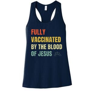 FULLY VACCINATED BY THE BLOOD OF JESUS (1) Women's Racerback Tank