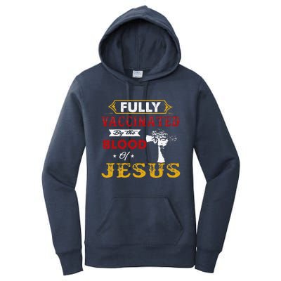 Fully Vaccinated By The Blood Of Jesus Women's Pullover Hoodie