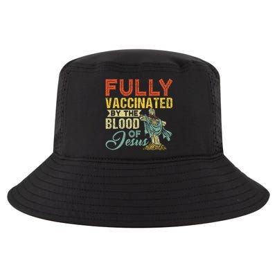 Fully Vaccinated By The Blood Of Jesus Funny Christian Cool Comfort Performance Bucket Hat