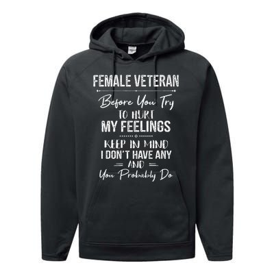 Female Veteran Before You Try To Hurt My Feelings Keep Performance Fleece Hoodie