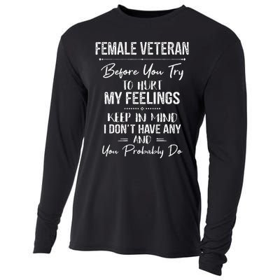 Female Veteran Before You Try To Hurt My Feelings Keep Cooling Performance Long Sleeve Crew