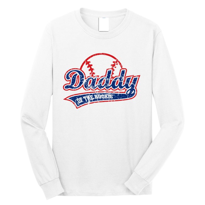 Funny Vintage Baseball Daddy Of The Rookie Long Sleeve Shirt