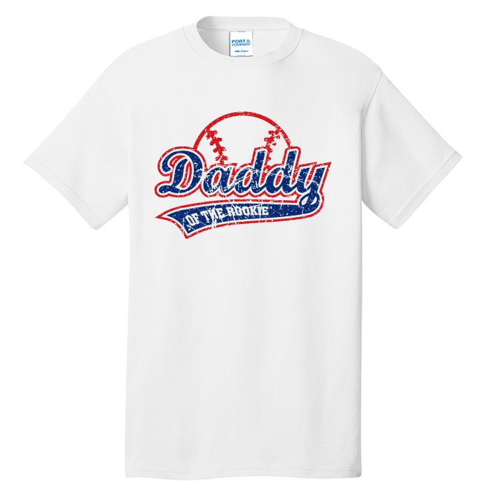 Funny Vintage Baseball Daddy Of The Rookie Tall T-Shirt