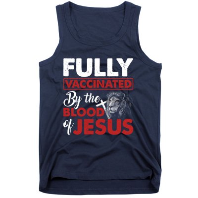 Fully Vaccinated By The Blood Of Jesus Lion God Christian 12 Tank Top