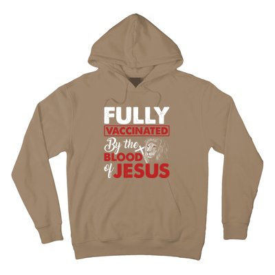 Fully Vaccinated By The Blood Of Jesus Lion God Christian 12 Hoodie