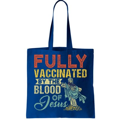 Fully Vaccinated By The Blood Of Jesus Funny Christian Tote Bag