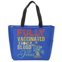 Fully Vaccinated By The Blood Of Jesus Funny Christian Zip Tote Bag