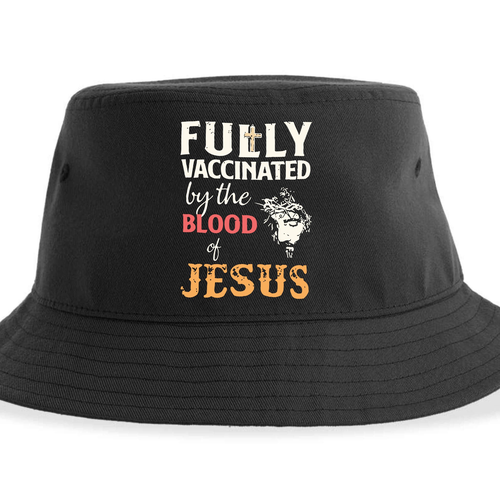 Fully Vaccinated By The Blood Of Jesus Sustainable Bucket Hat