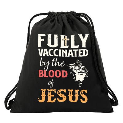 Fully Vaccinated By The Blood Of Jesus Drawstring Bag