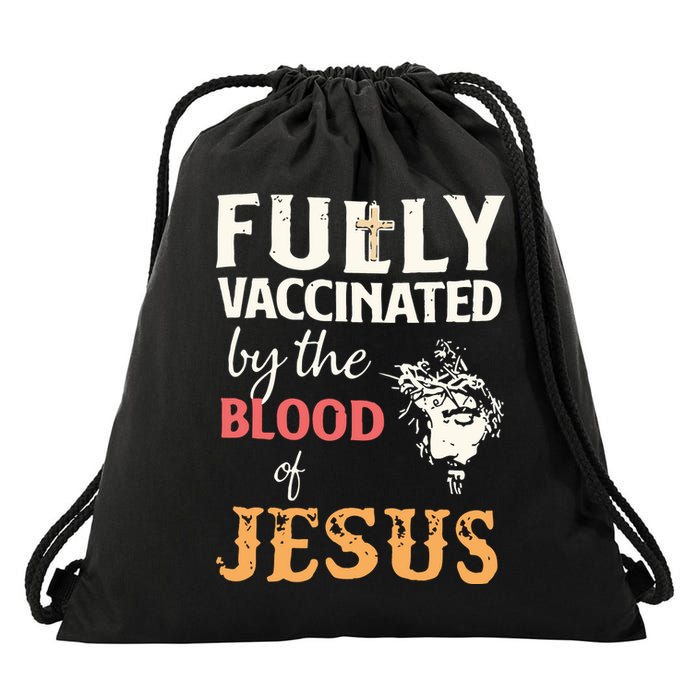 Fully Vaccinated By The Blood Of Jesus Drawstring Bag