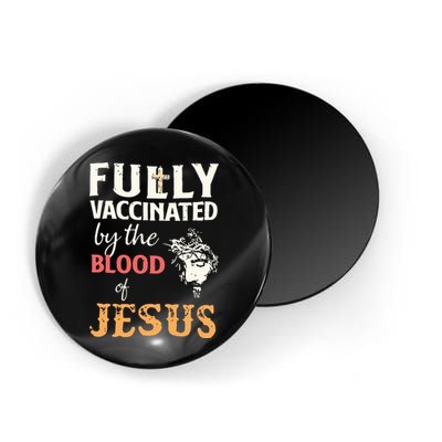 Fully Vaccinated By The Blood Of Jesus Magnet