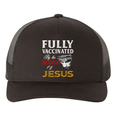 Fully Vaccinated By The Blood Of Jesus TShirt Yupoong Adult 5-Panel Trucker Hat