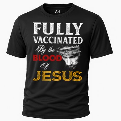 Fully Vaccinated By The Blood Of Jesus TShirt Performance Shirt