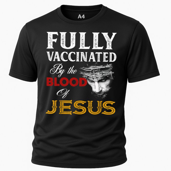 Fully Vaccinated By The Blood Of Jesus TShirt Cooling Performance Crew T-Shirt