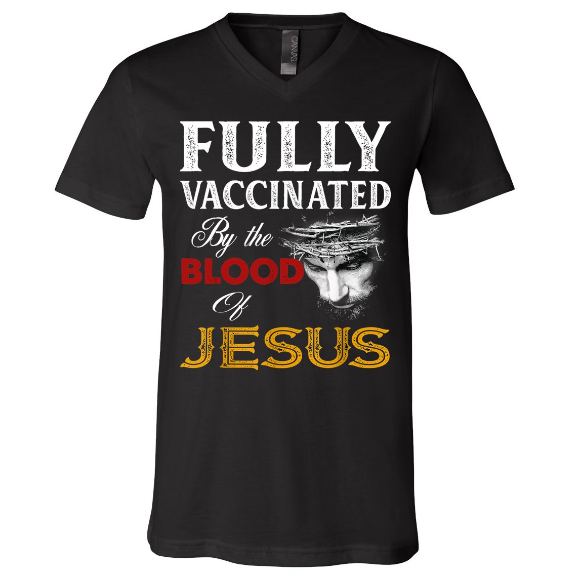 Fully Vaccinated By The Blood Of Jesus TShirt V-Neck T-Shirt