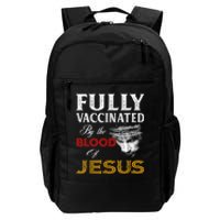 Fully Vaccinated By The Blood Of Jesus TShirt Daily Commute Backpack