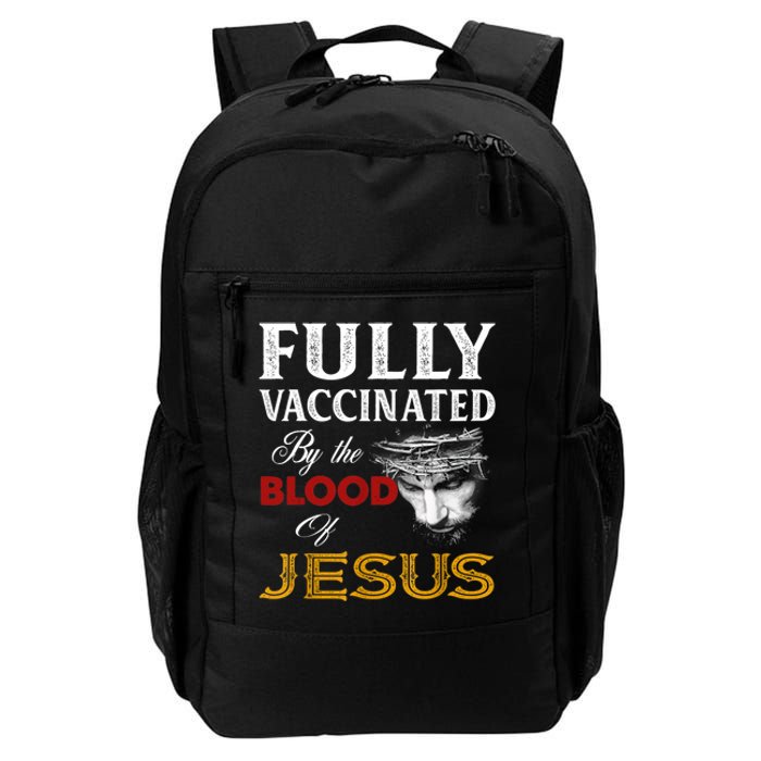 Fully Vaccinated By The Blood Of Jesus TShirt Daily Commute Backpack