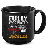Fully Vaccinated By The Blood Of Jesus TShirt 15oz Campfire Ceramic Mug