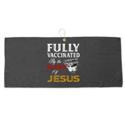 Fully Vaccinated By The Blood Of Jesus TShirt Large Microfiber Waffle Golf Towel
