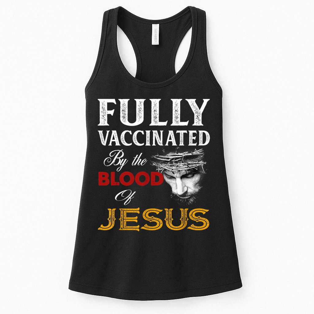 Fully Vaccinated By The Blood Of Jesus TShirt Womens Tank Top