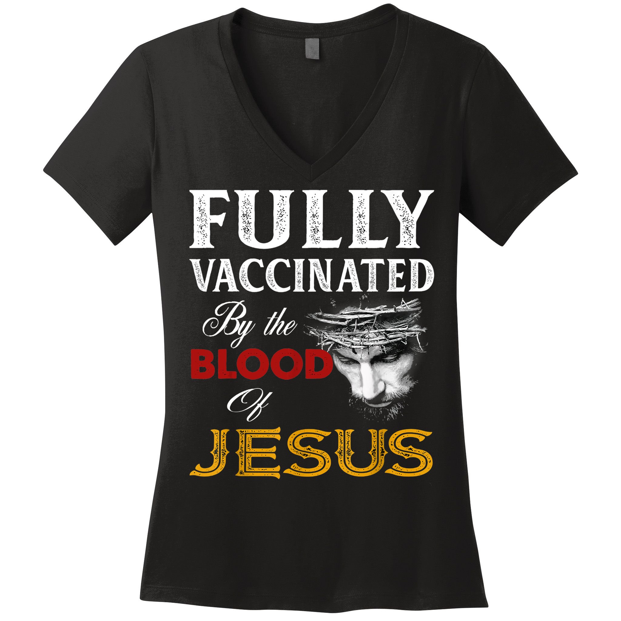 Fully Vaccinated By The Blood Of Jesus TShirt Women's V-Neck T-Shirt