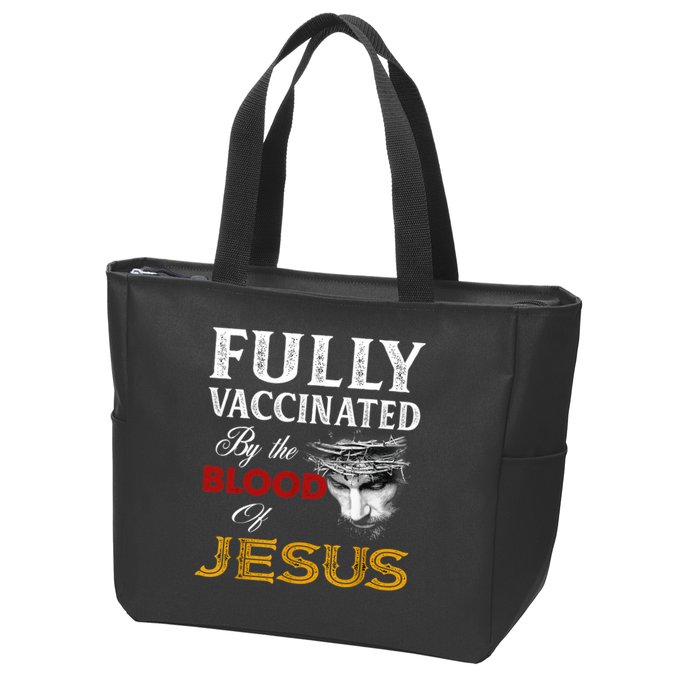 Fully Vaccinated By The Blood Of Jesus TShirt Zip Tote Bag