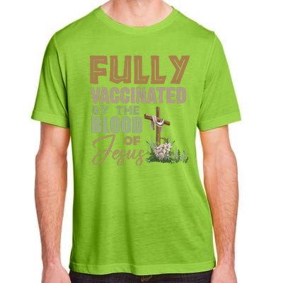 Fully Vaccinated By The Blood Of Jesus Adult ChromaSoft Performance T-Shirt