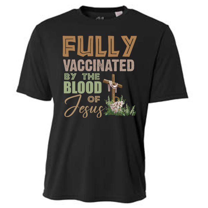 Fully Vaccinated By The Blood Of Jesus Cooling Performance Crew T-Shirt