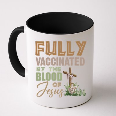 Fully Vaccinated By The Blood Of Jesus Mug