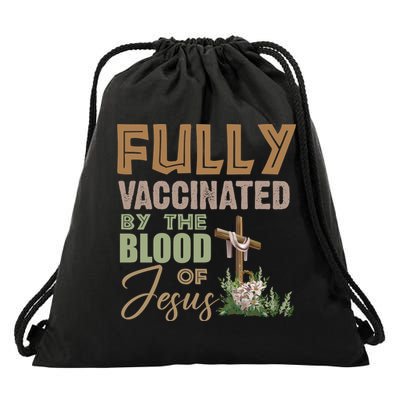 Fully Vaccinated By The Blood Of Jesus Drawstring Bag