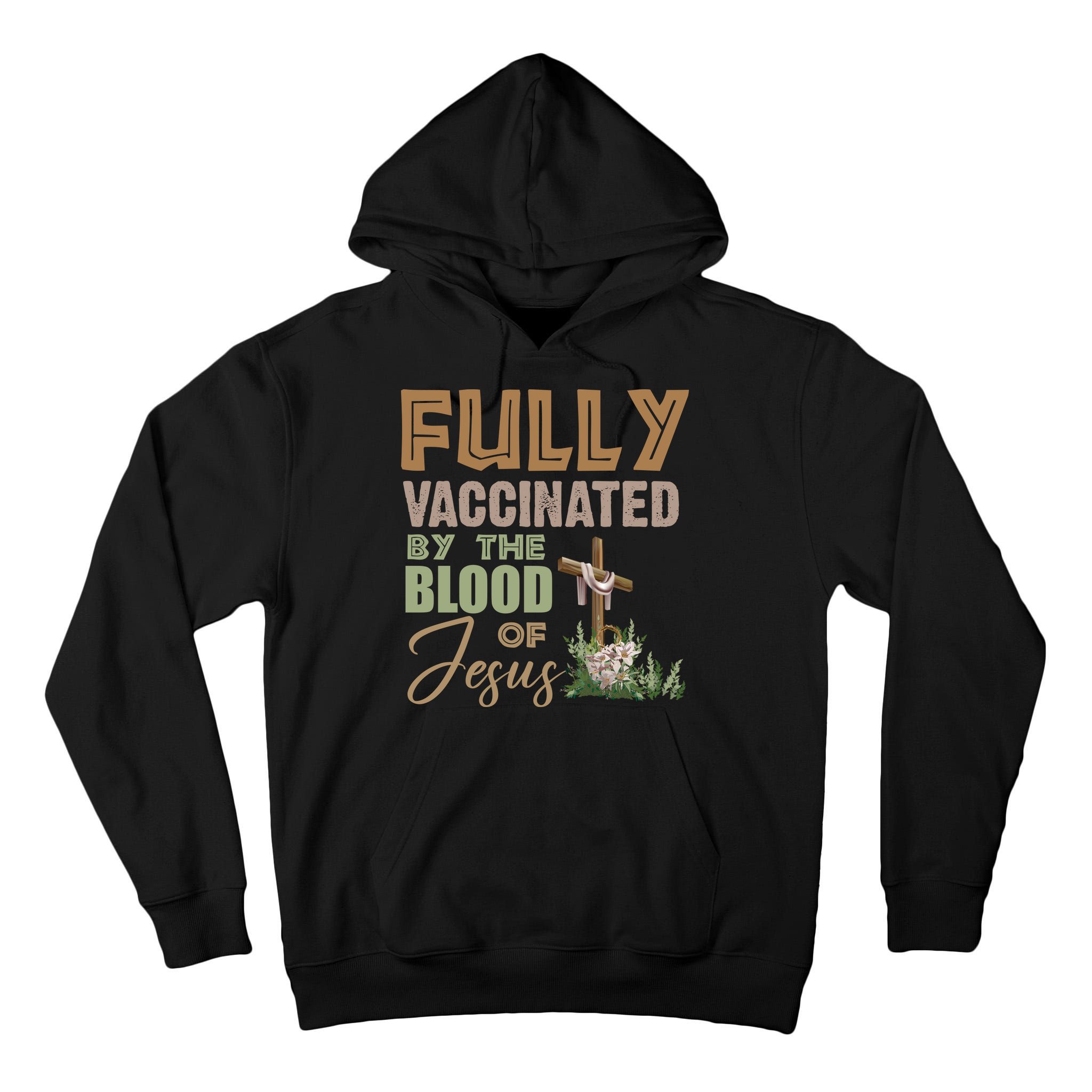 Fully Vaccinated By The Blood Of Jesus Tall Hoodie