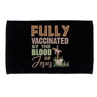 Fully Vaccinated By The Blood Of Jesus Microfiber Hand Towel