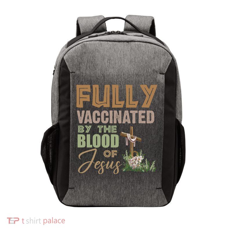 Fully Vaccinated By The Blood Of Jesus Vector Backpack