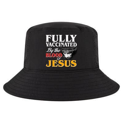 Fully Vaccinated By The Blood Of Jesus Cool Comfort Performance Bucket Hat