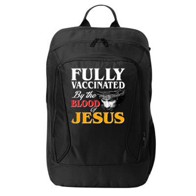 Fully Vaccinated By The Blood Of Jesus City Backpack