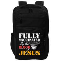 Fully Vaccinated By The Blood Of Jesus Impact Tech Backpack