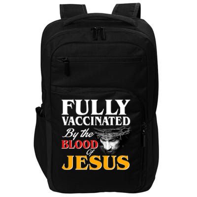 Fully Vaccinated By The Blood Of Jesus Impact Tech Backpack