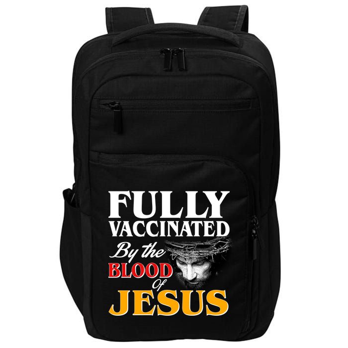 Fully Vaccinated By The Blood Of Jesus Impact Tech Backpack