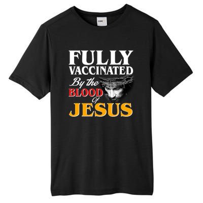 Fully Vaccinated By The Blood Of Jesus Tall Fusion ChromaSoft Performance T-Shirt