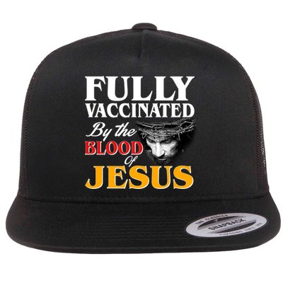 Fully Vaccinated By The Blood Of Jesus Flatbill Hat