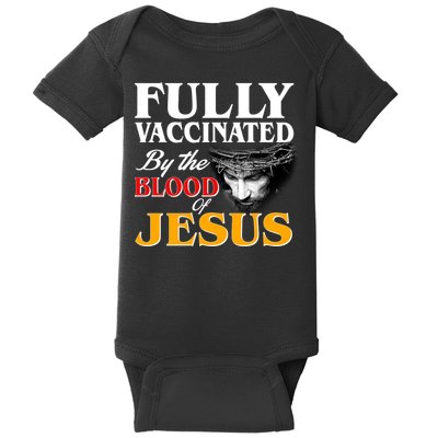 Fully Vaccinated By The Blood Of Jesus Baby Bodysuit